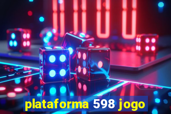 plataforma 598 jogo